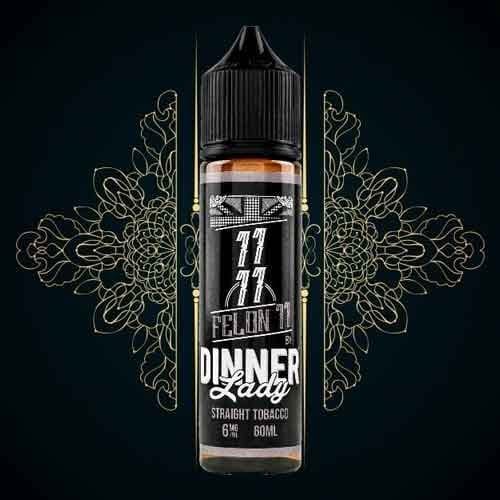Straight Tobacco Felon 11 By Dinner Lady